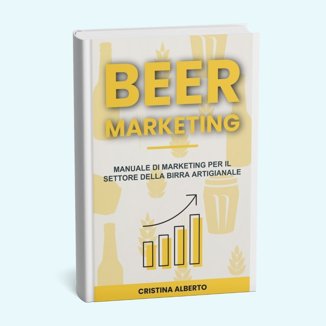 Marketing per il settore della Birra Artigianale 5 Beer Marketing - Il Manuale di Marketing per il Settore della Birra Artigianale
